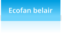 Ecofan belair